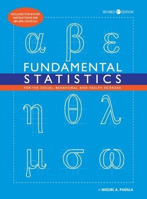 bokomslag Fundamental Statistics for the Social, Behavioral, and Health Sciences