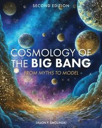 bokomslag Cosmology of the Big Bang