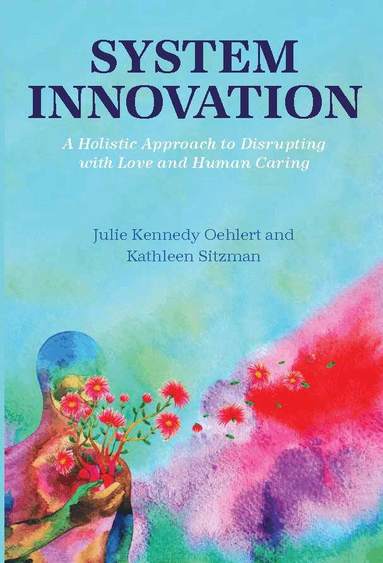 Julie Oehlert, Kathleen Sitzman - System Innovation, Häftad