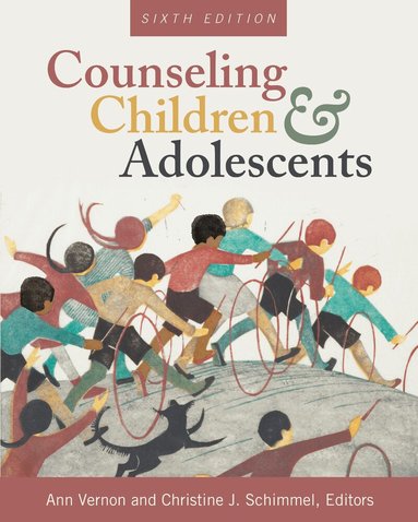 Ann Vernon, Christine J. Schimmel - Counseling Children & Adolescents, Häftad