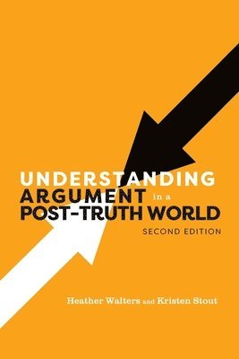 bokomslag Understanding Argument in a Post-Truth World