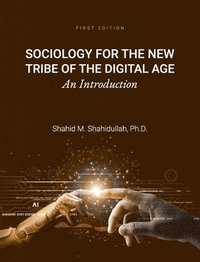 bokomslag Sociology for the New Tribe of the Digital Age