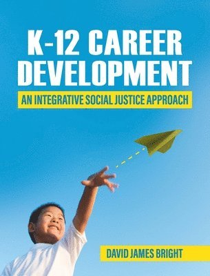 bokomslag K-12 Career Development