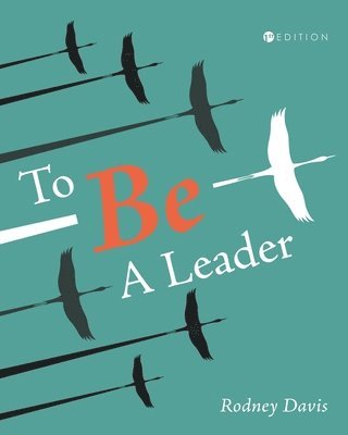 Rodney Davis - To Be a Leader, Häftad