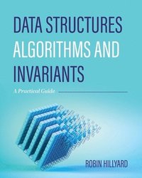bokomslag Data Structures, Algorithms, and Invariants