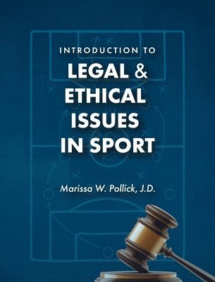 bokomslag Introduction to Legal and Ethical Issues in Sport