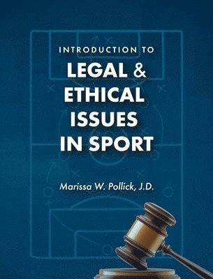Introduction to Legal and Ethical Issues in Sport 1