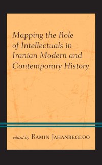 bokomslag Mapping the Role of Intellectuals in Iranian Modern and Contemporary History