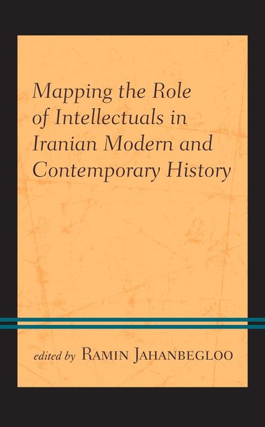 bokomslag Mapping the Role of Intellectuals in Iranian Modern and Contemporary History