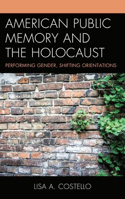 American Public Memory and the Holocaust 1