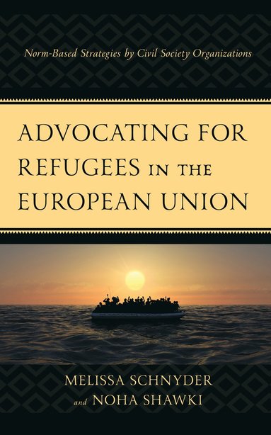 bokomslag Advocating for Refugees in the European Union