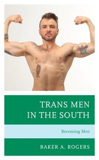bokomslag Trans Men in the South