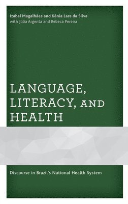 bokomslag Language, Literacy, and Health