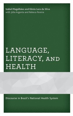 Language, Literacy, and Health 1