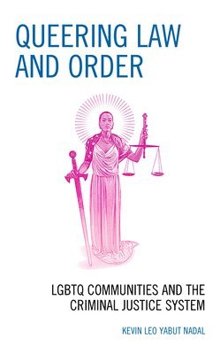 Kevin Leo Yabut Nadal - Queering Law and Order, Inbunden