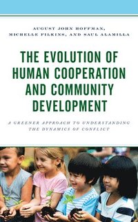bokomslag The Evolution of Human Cooperation and Community Development