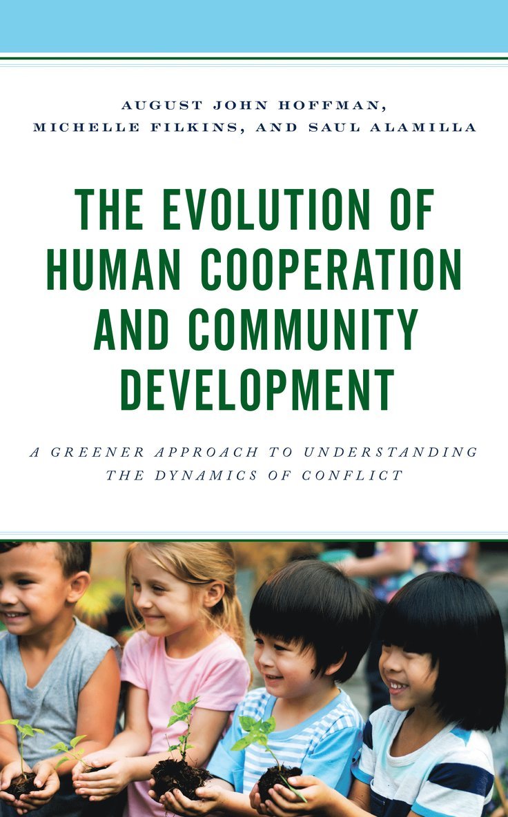 August John Hoffman, Michelle Filkins, Saul Alamilla - Evolution of Human Cooperation and Community Development, Inbunden
