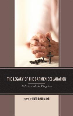 The Legacy of the Barmen Declaration 1