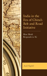 bokomslag India in the Era of Chinas Belt and Road Initiative