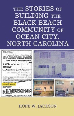 bokomslag The Stories of Building the Black Beach Community of Ocean City, North Carolina