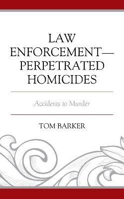 Law Enforcement–Perpetrated Homicides