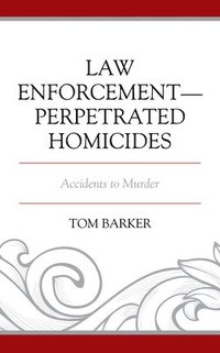 bokomslag Law EnforcementPerpetrated Homicides