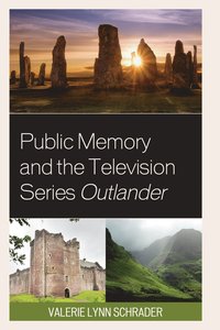 bokomslag Public Memory and the Television Series Outlander