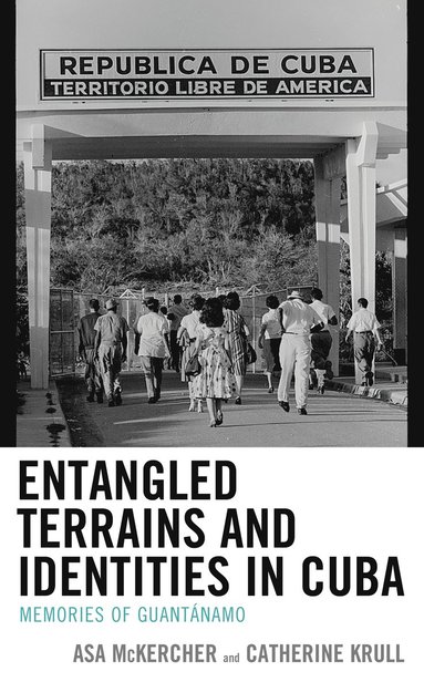 bokomslag Entangled Terrains and Identities in Cuba
