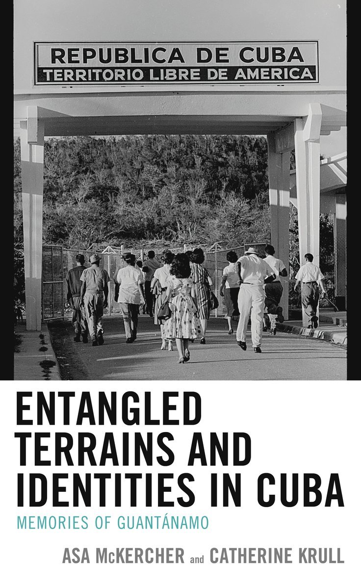 Entangled Terrains and Identities in Cuba 1