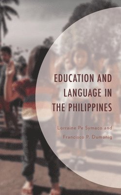 bokomslag Education and Language in the Philippines