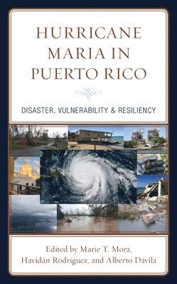 Marie T. Mora, Havidán Rodriguez, Alberto Dávila, Havidan Rodriguez, Alberto Davila, Alberto Rodriguez, Havidán - Hurricane Maria in Puerto Rico, Inbunden