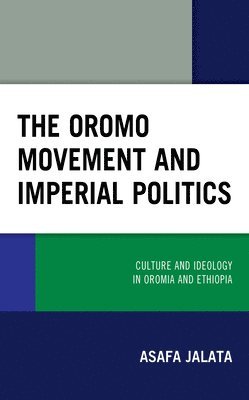 The Oromo Movement and Imperial Politics 1