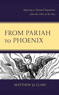 bokomslag From Pariah to Phoenix