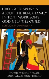 bokomslag Critical Responses About the Black Family in Toni Morrison's God Help the Child