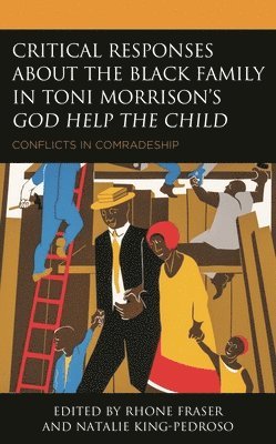 bokomslag Critical Responses About the Black Family in Toni Morrison's God Help the Child