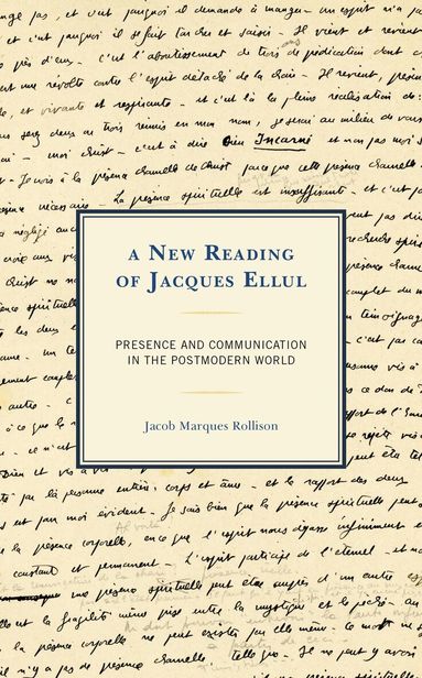 Jacob Marques Rollison - New Reading of Jacques Ellul, Inbunden