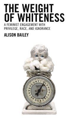 bokomslag Weight of Whiteness