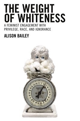 bokomslag Weight of Whiteness