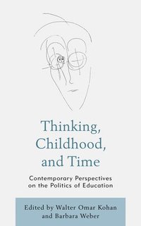 bokomslag Thinking, Childhood, and Time