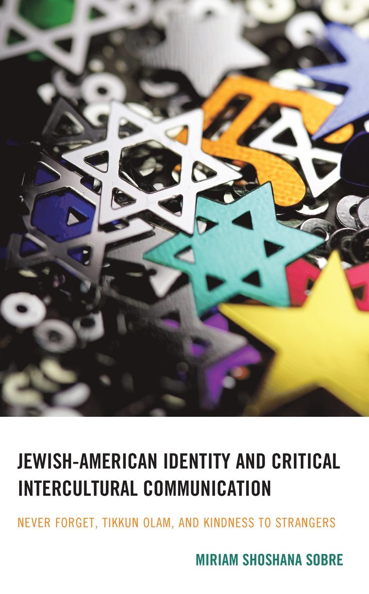 Miriam Shoshana Sobre - Jewish-American Identity and Critical Intercultural Communication, Inbunden