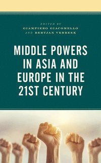 bokomslag Middle Powers in Asia and Europe in the 21st Century
