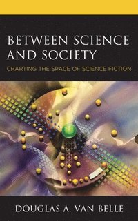 bokomslag Between Science and Society