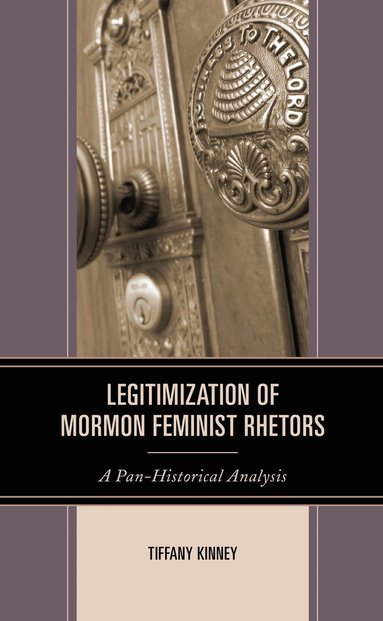 bokomslag Legitimization of Mormon Feminist Rhetors