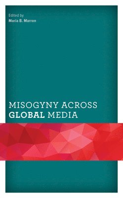 bokomslag Misogyny across Global Media