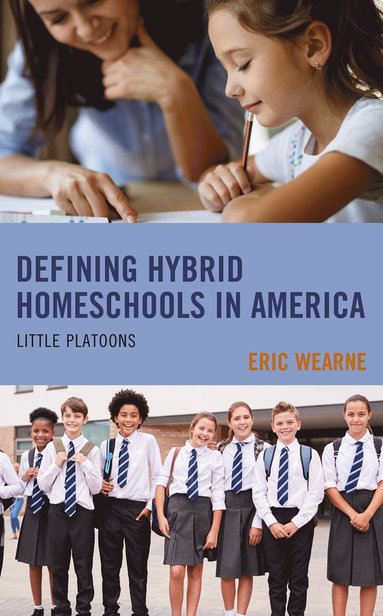 bokomslag Defining Hybrid Homeschools in America