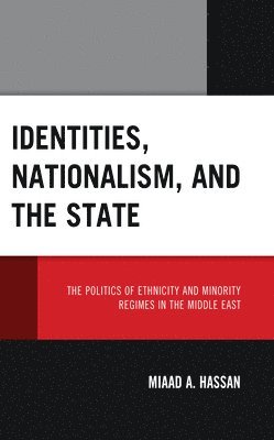 bokomslag Identities, Nationalism, and the State