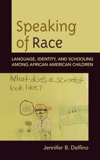 bokomslag Speaking of Race