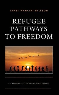 bokomslag Refugee Pathways to Freedom
