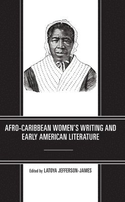 Afro-Caribbean Women's Writing and Early American Literature 1