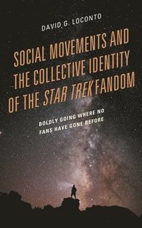 bokomslag Social Movements and the Collective Identity of the Star Trek Fandom